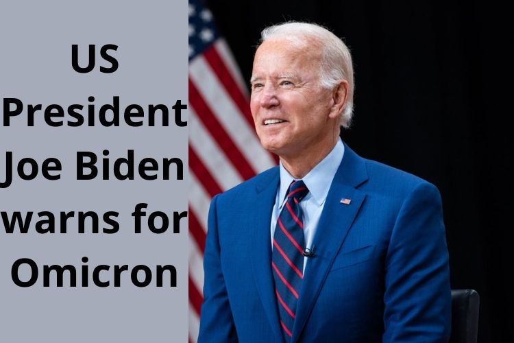 Omicron to spread fastly, warns US President Joe Biden 