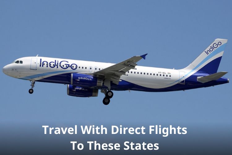 IndiGo Set To Begin Direct Flight Services From Itanagar To Kolkata And Mumbai 