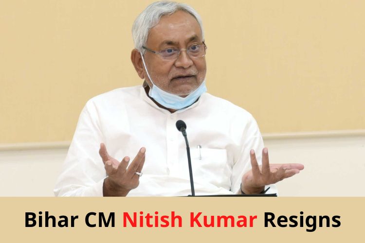 Bihar: Nitish Kumar Quits BJP Alliance, Resigns as Bihar CM 