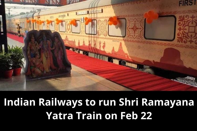 Indian Railways to run Shri Ramayana Yatra Train on Feb 22 