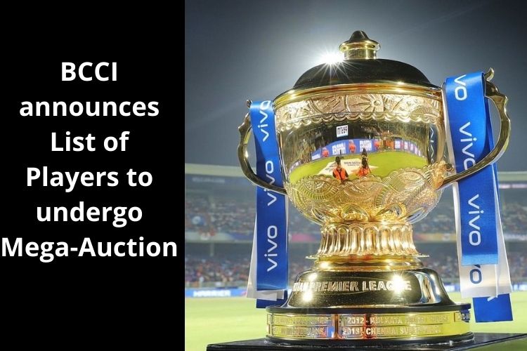 IPL 2022: BCCI announces List of Players to undergo Mega-Auction 