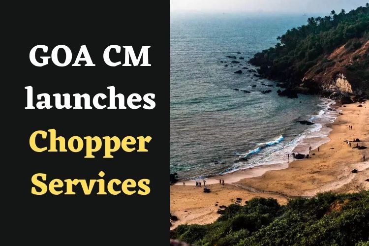 Tourists can enjoy Helicopter Tourism at Goa