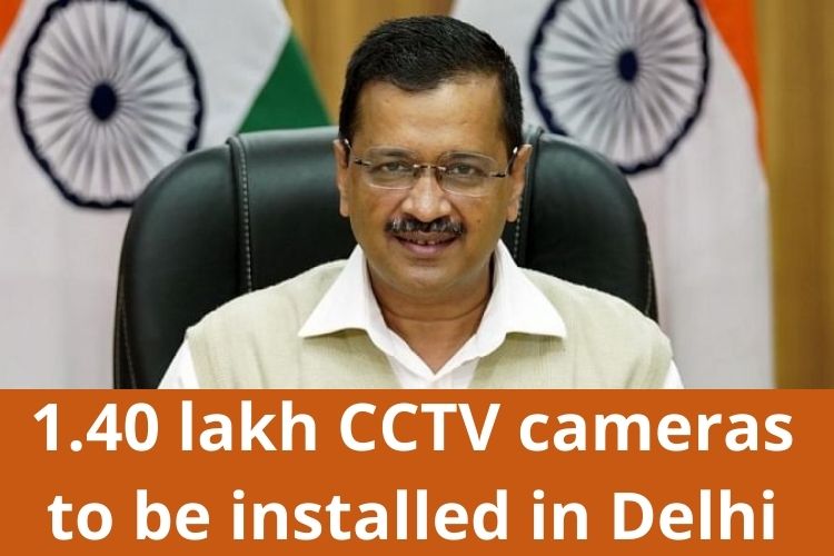 'We are going to install 1.40 lakh CCTV cameras in phase two', Says CM Kejriwal 
