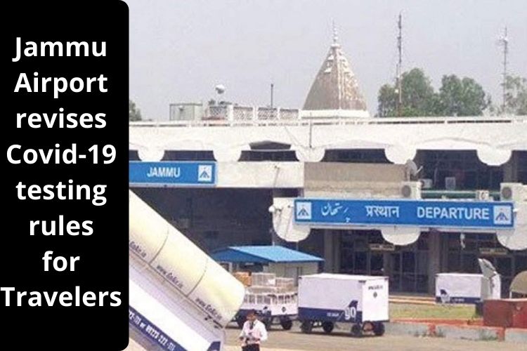 Jammu Airport revises Covid-19 testing rules for Travelers 