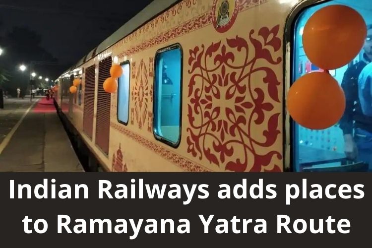 Indian Railways includes New places to Ramayana Yatra Route 