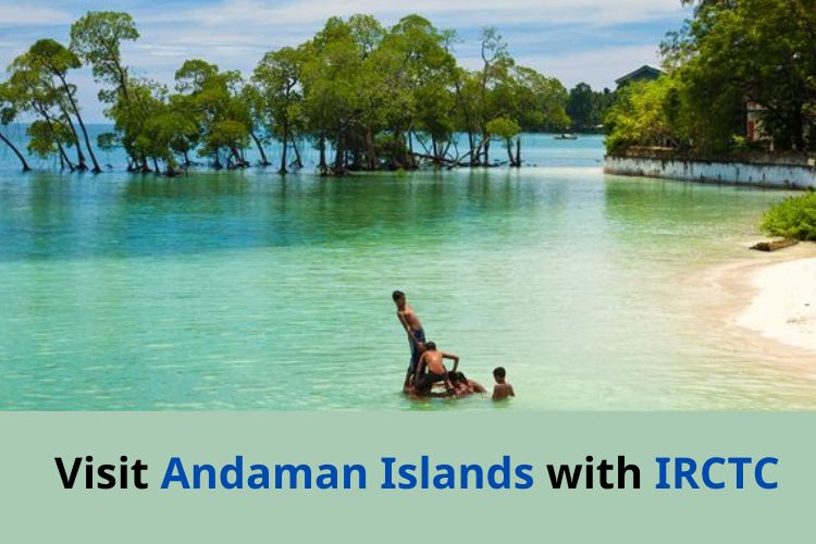 Indian Railways Offers Tour Package From Lucknow to Andaman Islands 