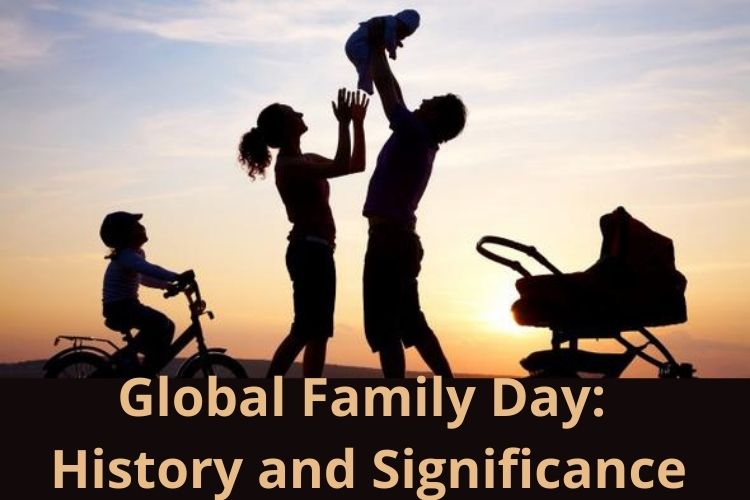 Global Family Day: Know the History and Significance of the Day 