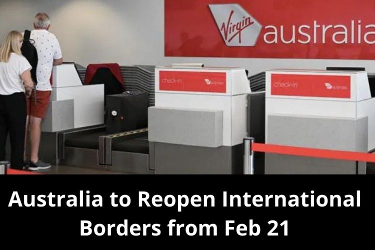 Australia to Reopen International Borders from Feb 21 
