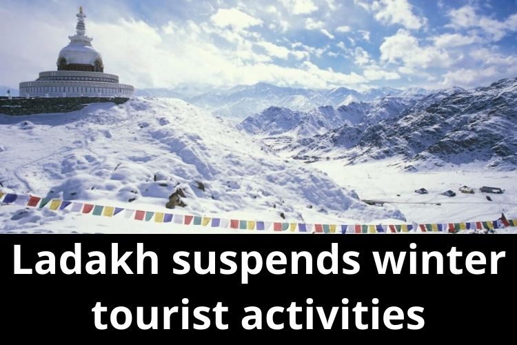 Omicron Threat: Ladakh suspends winter tourist activities 
