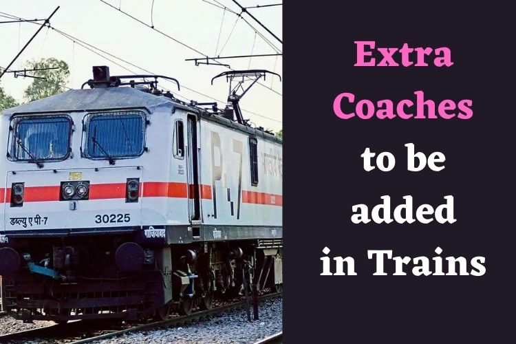 Indian Railways Augments New Coaches in these Trains 