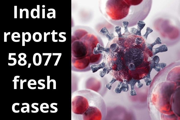 Covid Updates: India reports 58,077 fresh cases 