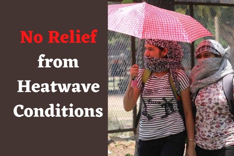 Heatwave Conditions Prevail in Delhi NCR, Dust Storm may Hit Today 