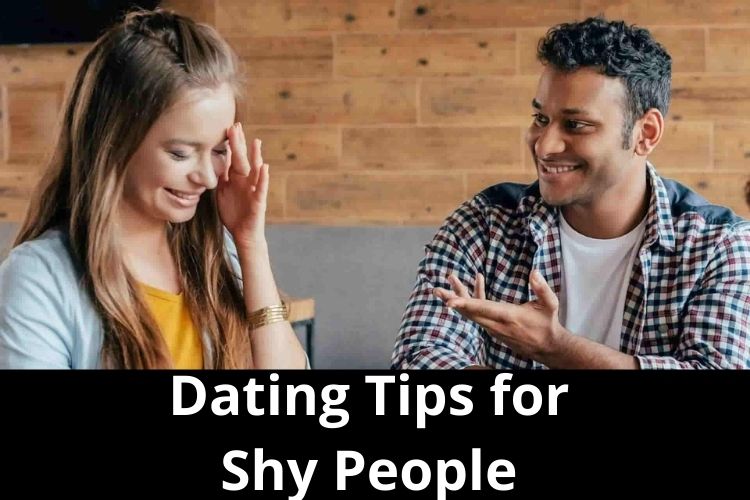 Are you a shy person? Follow these Dating Tips to find 'The One' for you 