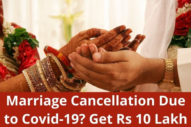 Worried about Marriage Cancellation due to Covid-19? Get Rs 10 Lakh 