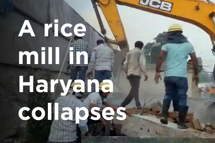 A 3 storey rice mill collapses in Haryana, 4 dead, 20 people injured and several trapped under debris