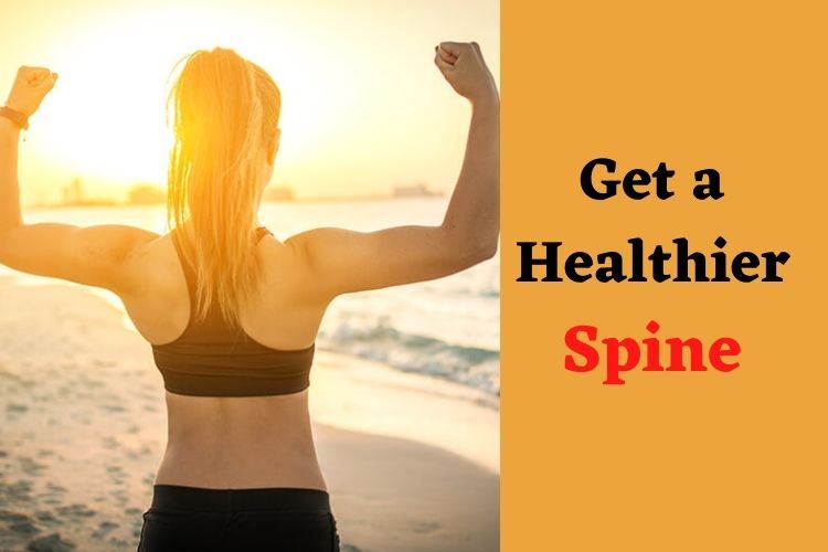 Get a Stronger and Flexible Spine with These Workout Tips 