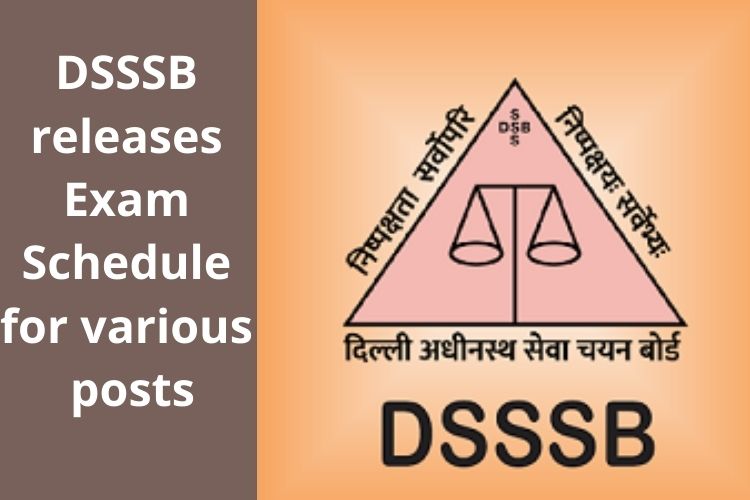 DSSSB releases Exam Schedule for various posts in 2022, Exams from Feb 20  