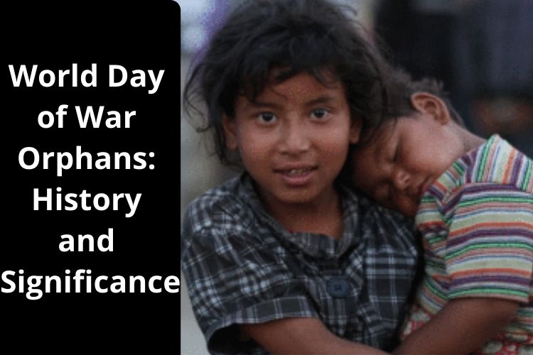 World Day of War Orphans: Know the History and Significance of the Day 