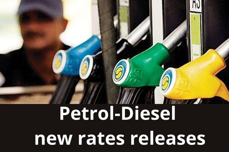 Petrol-Diesel new rates releases, Know the latest rates 