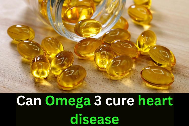 Benefits of Omega 3 fats for Heart Patients.