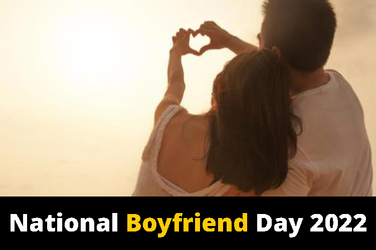 National Boyfriend’s Day: A day of Appreciation to a vital part of your life