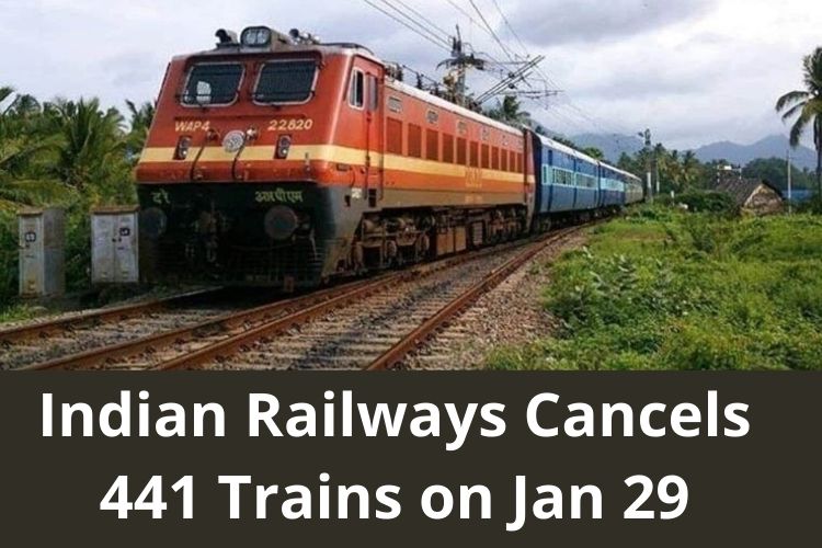 Indian Railways Cancels 441 Trains on Jan 29 