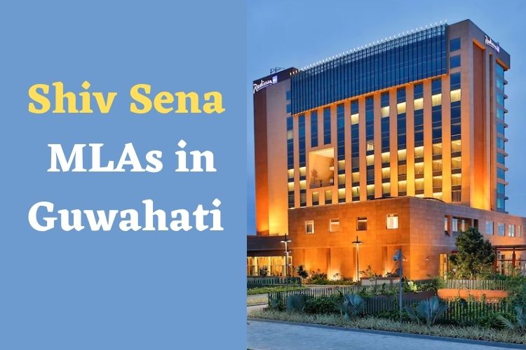 Guwahati: 70 Rooms in Radisson Blu Hotel Booked For Shiv Sena MLAs 