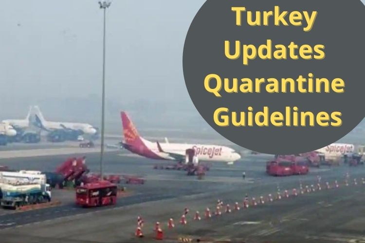 Turkey Updates Quarantine Guidelines for Vaccinated Indian Travelers 