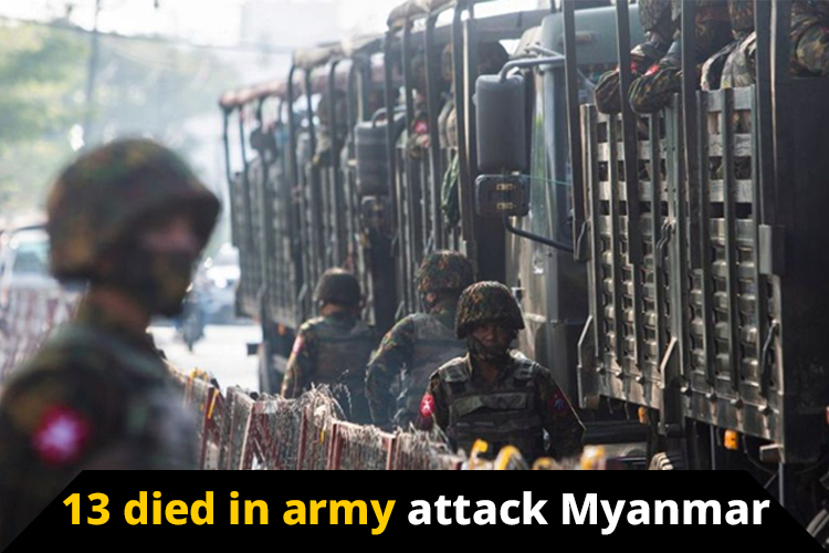 Army attack killed 13 people in Myanmmar