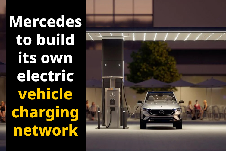 Trending News: Mercedes to build its own electric vehicle charging network 