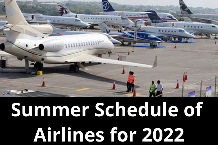 Summer Schedule of Airlines for 2022 gets Approved by DGCA 