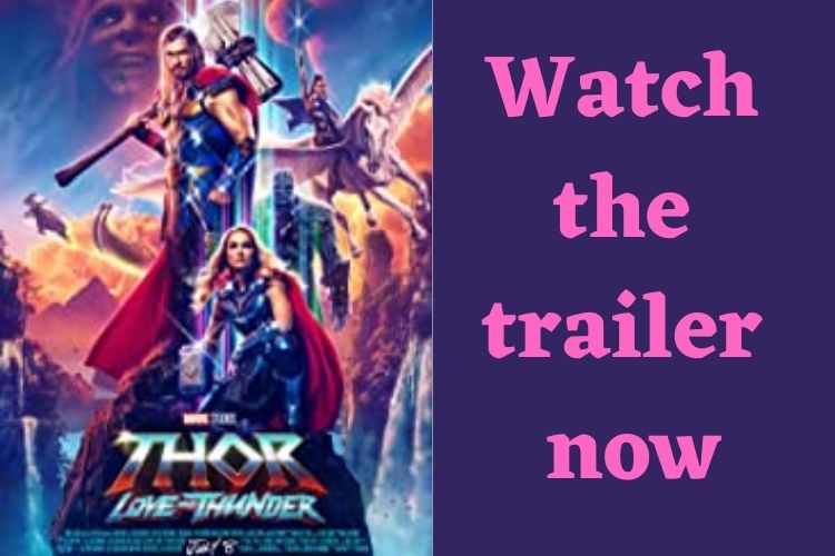 Thor Love and Thunder Trailer Released, Christian Bale as an Awful Villain 