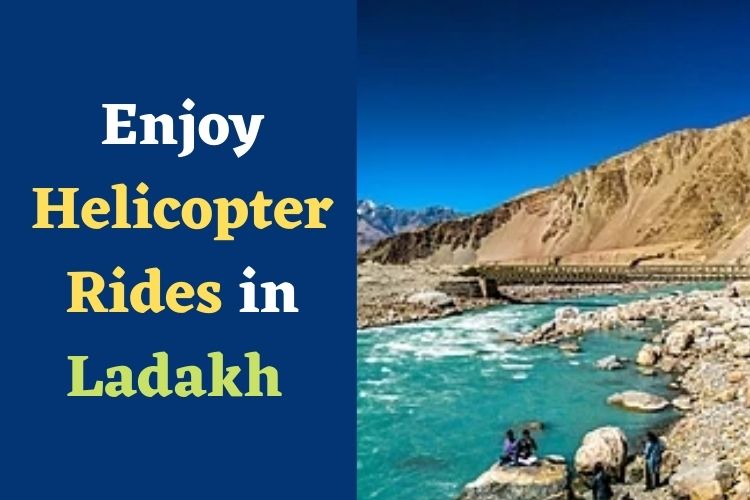 Travelers To Explore Ladakh With Chopper Services 