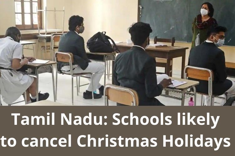 Tamil Nadu: Schools likely to cancel Christmas Holidays 