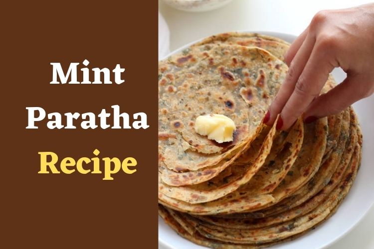 Bring a Twist to Your Breakfast with Pudina Paratha