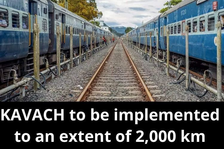 Indian Railways Plans to Implement KAVACH to 2,000 km 