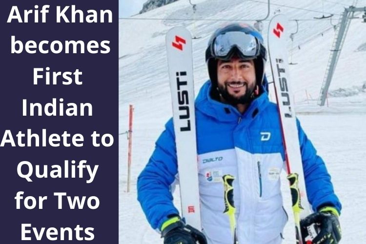 Beijing Olympics 2022: Arif Khan becomes First Indian Athlete to Qualify for Two Events 