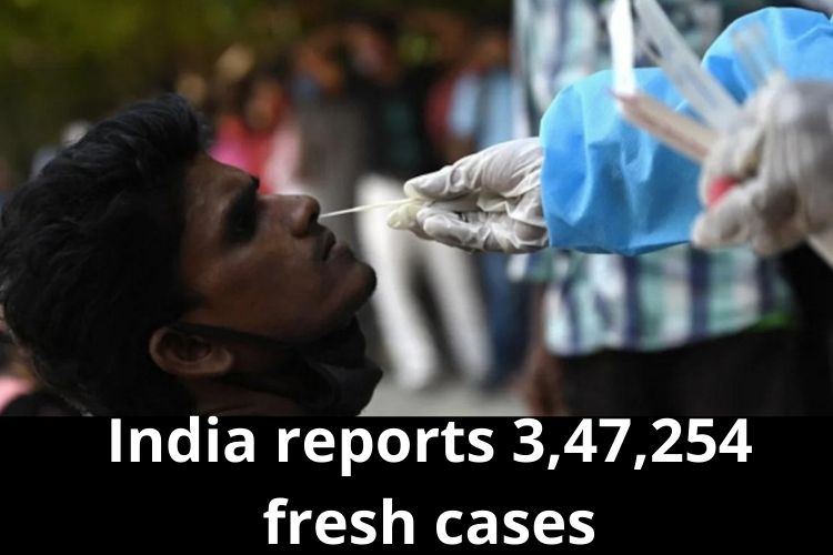 Covid Updates: India reports 3,47,254 fresh cases 
