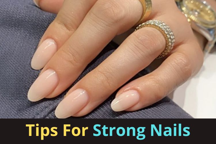 Love Flaunting Long Nails? Try These Nail Strengthening Tips 