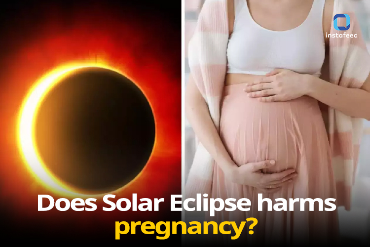 Solar Eclipse and it's effects on pregnancy.