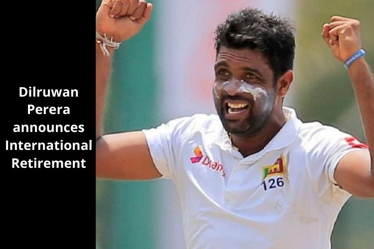Sri Lanka's Dilruwan Perera announces Retirement from International Cricket 
