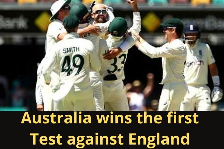 Ashes Series: Australia wins the first Test against England 
