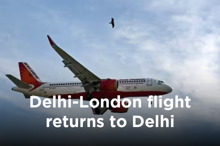 Air India’s Delhi-London flight returns to Delhi after a passenger hits cabin crew