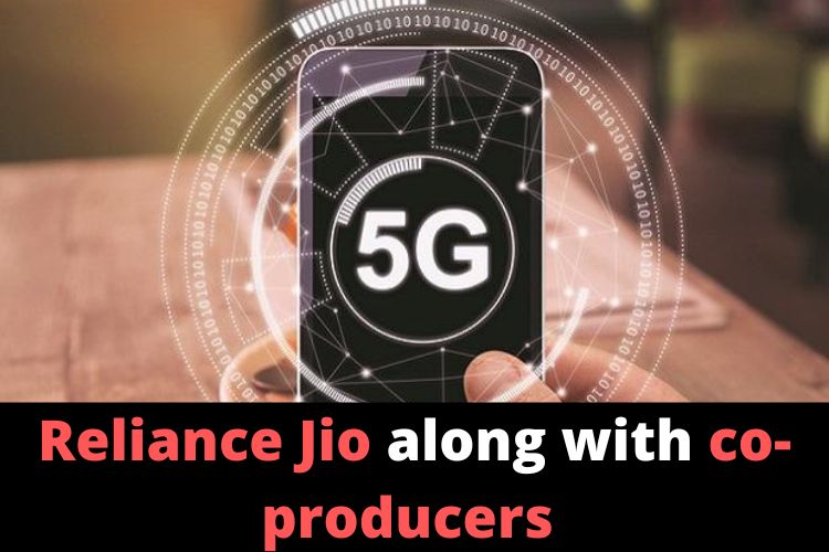 5G smart Reliance Jio collaborates with several telecom gears, Production and launching of phones