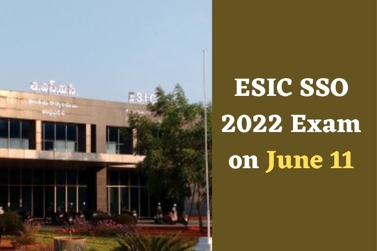 ESIC releases Admit Cards for SSO Vacancies at Official Website 