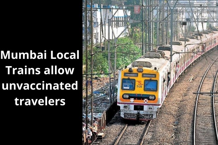 Mumbai Local Trains lifts Covid-19 restrictions, allow unvaccinated travelers 