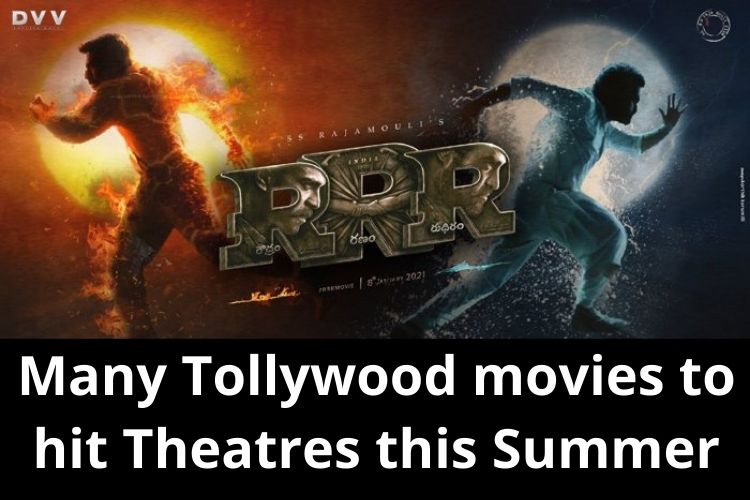 RRR: Tollywood movies set to hit big screens this Summer 