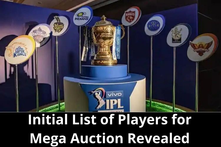 IPL 2022: Initial List of Players for Mega Auction Revealed 