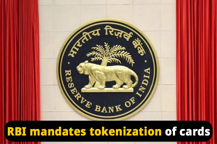 Reserve Bank of India mandates tokenization of cards for online transaction by September 30