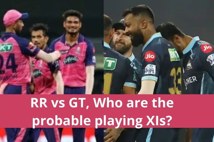 IPL 2022: Rajasthan Royals vs Gujarat Titans, Weather Forecast, Squad Members 